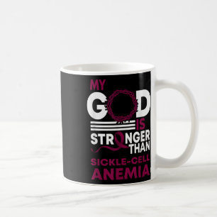 My God Is Stronger Than Sickle Cell Anaemia Awaren Coffee Mug