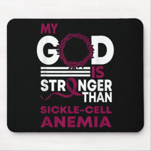 My God Is Stronger Than Sickle Cell Anaemia Awaren Mouse Pad