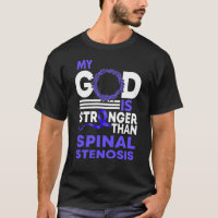 My God Is Stronger Than Spinal Stenosis Awareness