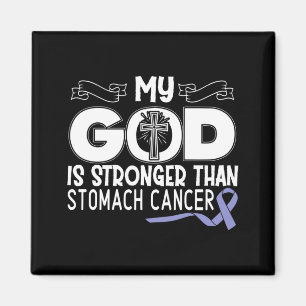 My God Is Stronger Than Stomach Cancer Performance Magnet