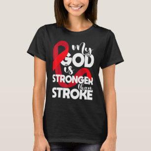 My God Is Stronger Than Stroke Red Ribbon Brain A T-Shirt