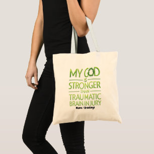 My God is Stronger Than Traumatic Brain Injury Tote Bag