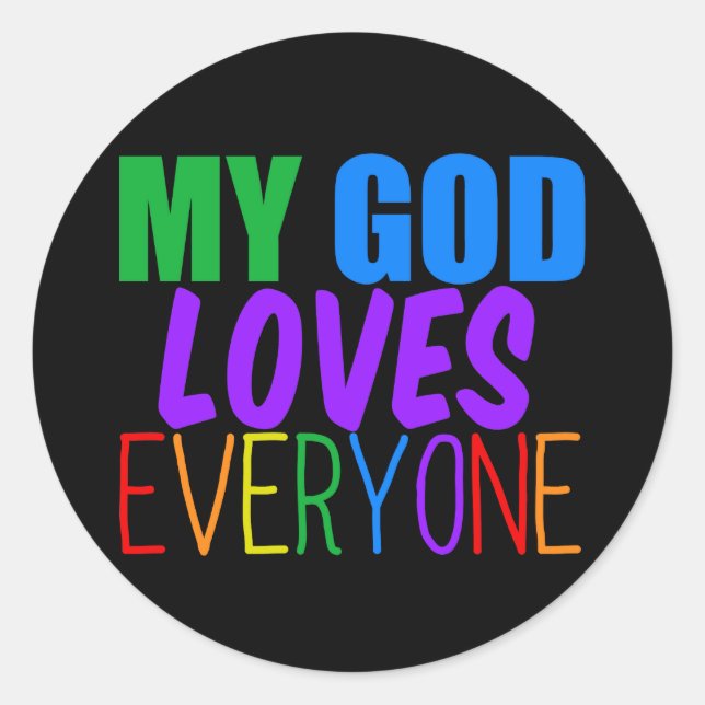 My God Loves Everyone Rainbow Christian Classic Round Sticker (Front)