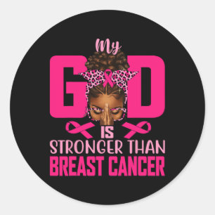 My God Stronger Than Breast Cancer Black Women Afr Classic Round Sticker