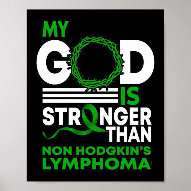 My God Stronger Than Non Hodgkin's Lymphoma Poster (Front)