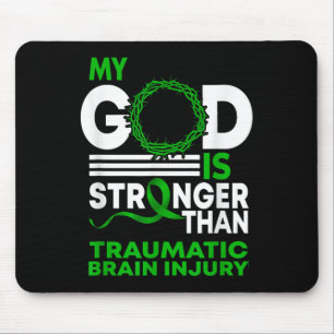 My God Stronger Than Traumatic Brain Injury Mouse Pad