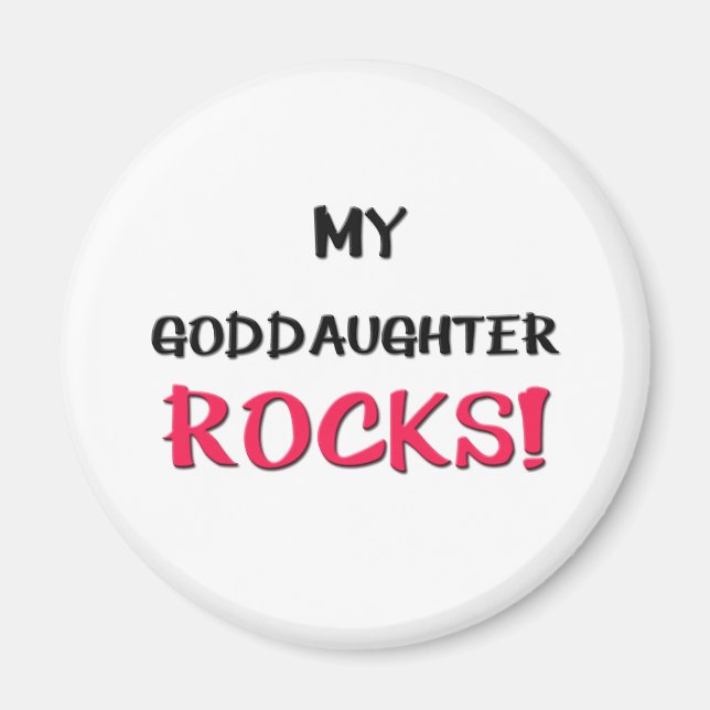 My Goddaughter Rocks Magnet (Front)