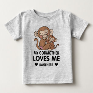 My Godmother Loves Me Baby T-Shirt