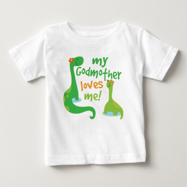 My Godmother Loves Me Dinosaur Gift for Godson Baby T-Shirt (Front)