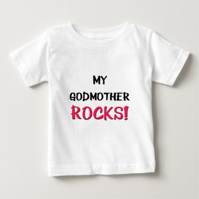 My Godmother Rocks Baby T-Shirt (Front)