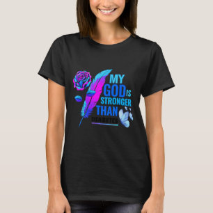 My Gods Is Stronger Than Flower Diabetes Awareness T-Shirt