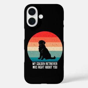 My Golden Retriever Was Right About You Retro iPhone 16 Case