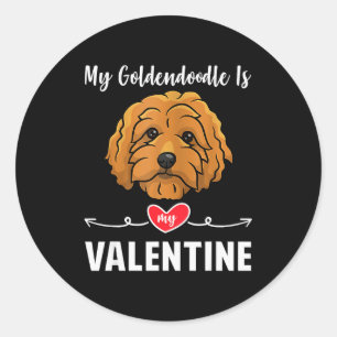 My Goldendoodle Dog Is My Valentine Gifts Dog Pupp Classic Round Sticker
