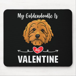 My Goldendoodle Dog Is My Valentine Gifts Dog Pupp Mouse Pad