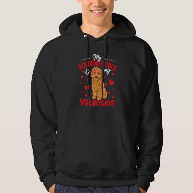 My Goldendoodle Is My Valentine Dog Dad Mom Love P Hoodie (Front)