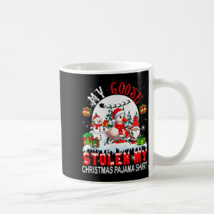 My Goose Stolen My Christmas Pajama Shirt Santa Fa Coffee Mug