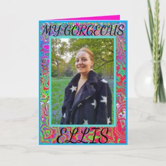 MY GORGEOUS SON / DAUGHTER Greeting Card