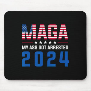 My Got Arrested 2024 Funny Anti-trump Democrat Gag Mouse Pad