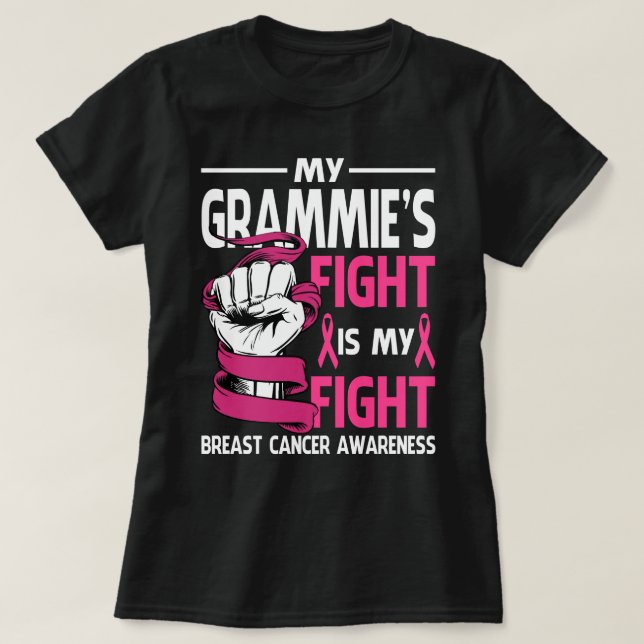 My GRAMMIES Fight Is My Fight Breast Cancer Awaren T-Shirt (Design Front)