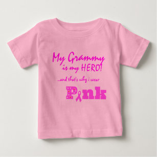 My Grammy is my hero, that's why I wear PINK Baby T-Shirt