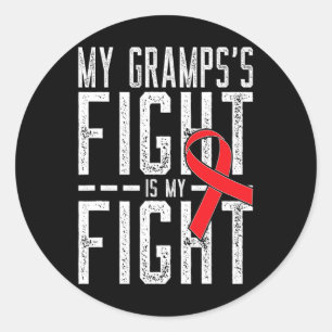 My Gramps's Fight Is My Fight Blood Cancer Awarene Classic Round Sticker