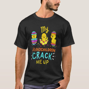 My Grandchildren Crack Me Up Cute Easter Day T-Shirt