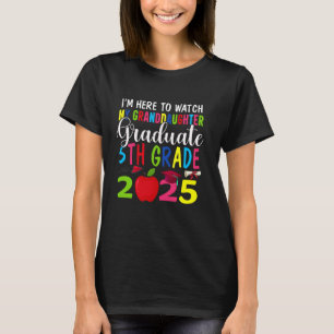 My Granddaughter Graduated 5th Grade Class 2025 Gr T-Shirt