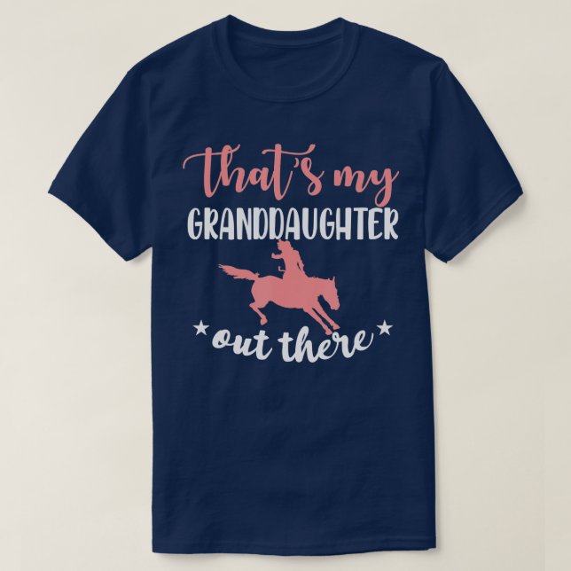 My Granddaughter Grandma Of Horse Rodeo Rider Gran T-Shirt (Design Front)
