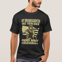 My Granddaughter Has Your Back Proud Army Grandma