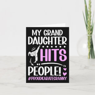 My Granddaughter Hits People Proud Karate Granny G Card