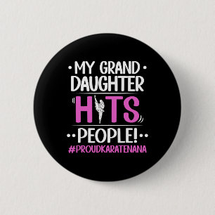My Granddaughter Hits People Proud Karate Nana Gra 6 Cm Round Badge