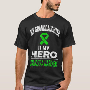My Granddaughter Is My Hero Scoliosis Awareness T-Shirt