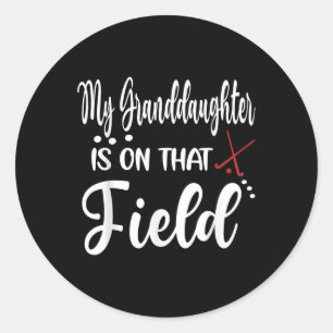 My Granddaughter Is On That Field Hockey Grandma Classic Round Sticker