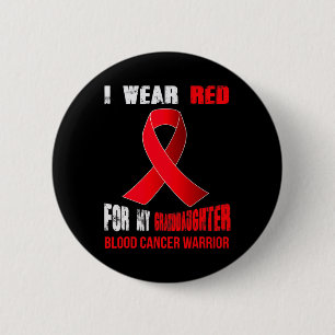 MY GRANDDAUGHTER- MY BLOOD CANCER WARRIOR 6 CM ROUND BADGE