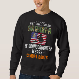 My Granddaughter Wears Combat Boots National Guard Sweatshirt