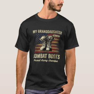 My Granddaughter Wears Combat Boots Proud Army Gra T-Shirt