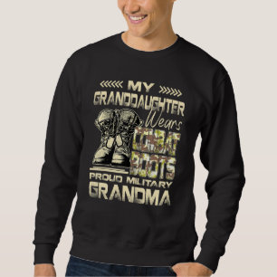 My Granddaughter Wears Combat Boots Proud Militar Sweatshirt