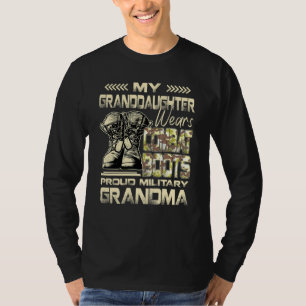 My Granddaughter Wears Combat Boots Proud Militar T-Shirt