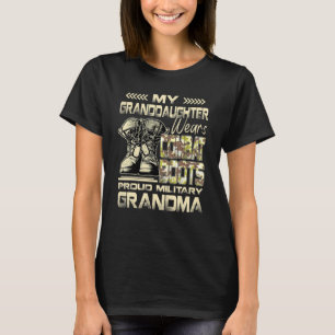 My Granddaughter Wears Combat Boots  Proud Militar T-Shirt