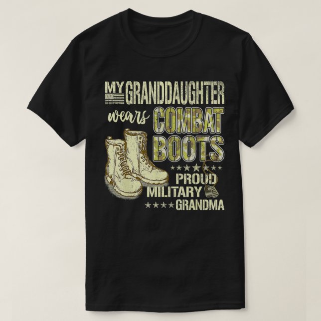 My Granddaughter Wears Combat Boots Proud Military T-Shirt (Design Front)