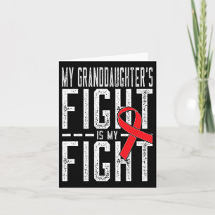 My Granddaughter's Fight Is My Fight Blood Cancer Card