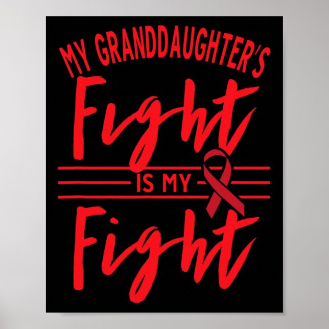 My Granddaughter's Fight Is My Fight Blood Cancer  Poster (Front)