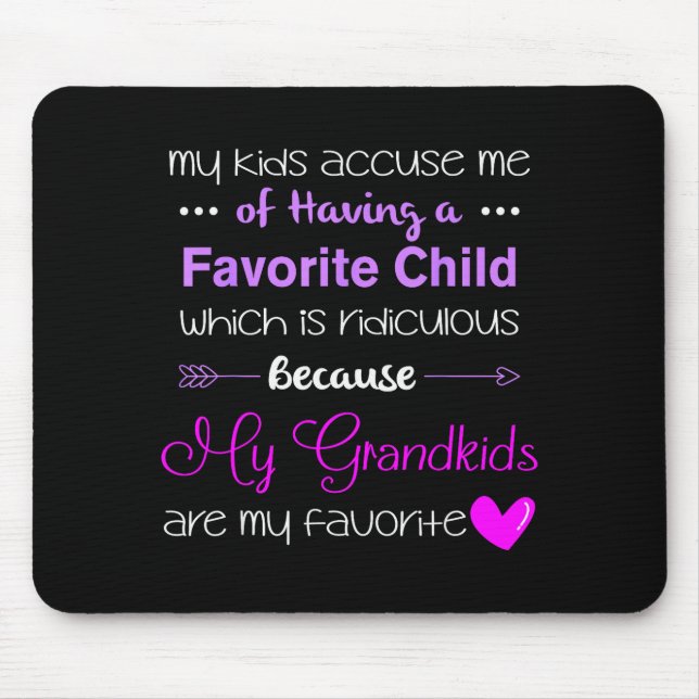 My Grandkids Are My Favorite Funny Grandma  Mouse Pad (Front)