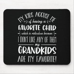 My Grandkids Are My Favorite Funny Grandmother G Mouse Pad
