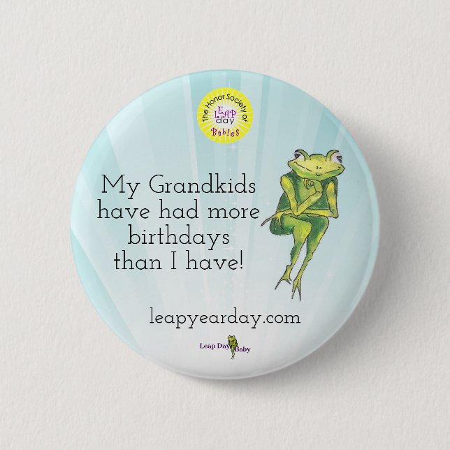 My Grandkids Have Had More Birthdays Than I Have 6 Cm Round Badge (Front)