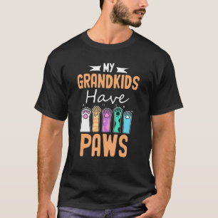 My Grandkids Have Paws  Dog Cat Grandma Grandpa T-Shirt
