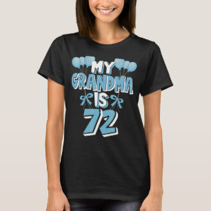 My Grandma Is 72 Years Old Nanny 72nd Birthday T-Shirt