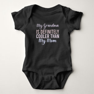 My Grandma Is Definitely Cooler Than My Mum Baby Bodysuit