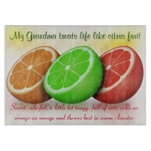 My Grandma is like citrus fruit Cutting Board
