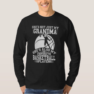 My Grandma Is My Favourite Basketball Player Sport T-Shirt